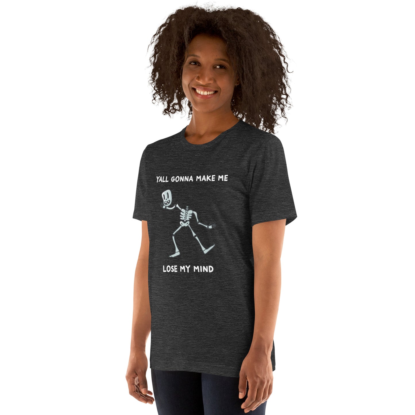 Lose My Mind Unisex t-shirt