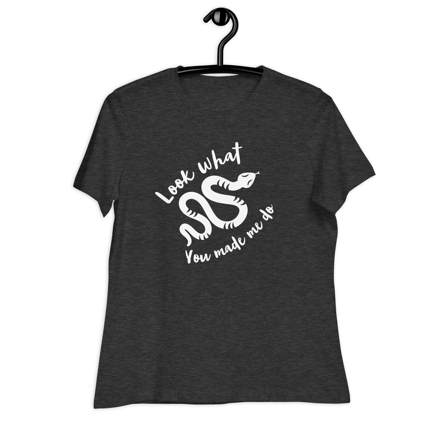 Look What You Made Me Do Women's Relaxed T-Shirt